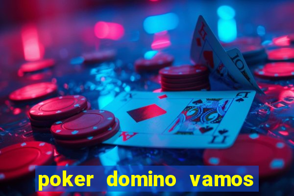 poker domino vamos penghasil uang